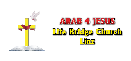 arab4jesus life bridge church linz